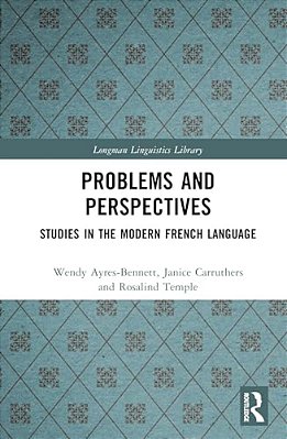 Problems And Perspectives: Studies In The Modern French Language-..
