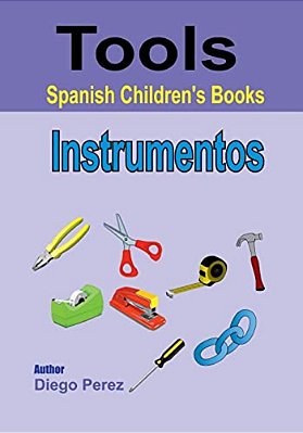 Spanish Children's Books: Tools-..