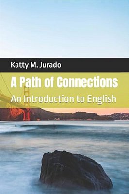 A Path Of Connections: An Introduction To English-..