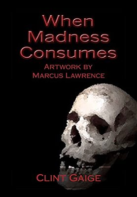 When Madness Consumes-..