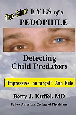 Eyes Of A Pedophile: Detecting Child Predators-..