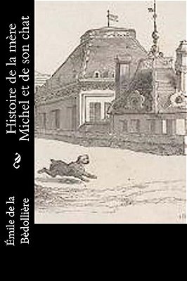 Histoire De La Mère Michel Et De Son Chat-..