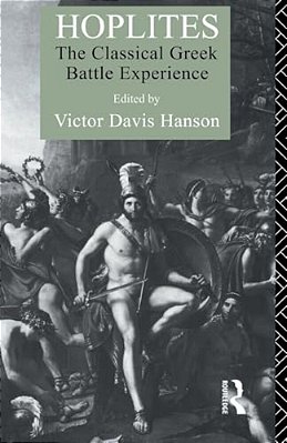 Hoplites: The Classical Greek Battle Experience-..