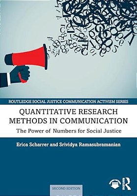 Quantitative Research Methods In Communication: The Power Of Numbers For Social Justice-..