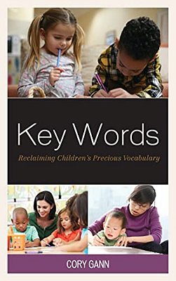 Key Words: Reclaiming Children's Precious Vocabulary-..