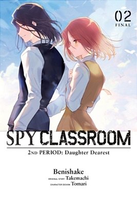 Spy Classroom 2ND Period: Daughter Dearest, Vol. 2 (Manga)-..