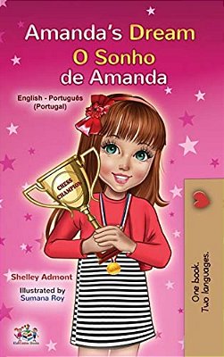 Amanda's Dream (English Portuguese Bilingual Children's Book - Portugal): European Portuguese-..