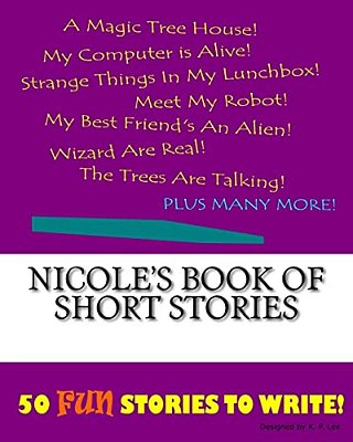 Nicole's Book Of Short Stories-..