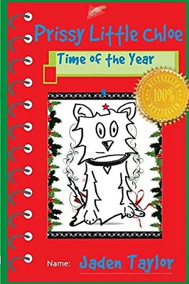 Prissy Little Chloe: Puppy Action-Adventure Cartoon Novel-..