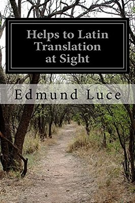 Helps To Latin Translation At Sight-..