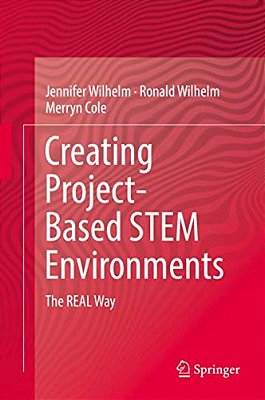 Creating Project-Based Stem Environments: The Real Way-..