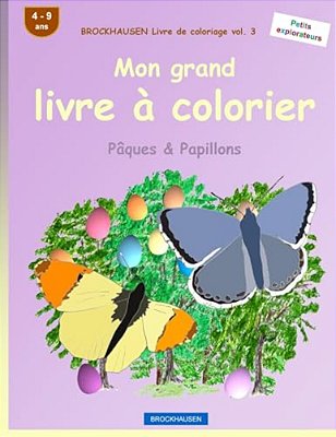 Brockhausen Livre De Coloriage Vol. 3 - Mon Grand Livre À Colorier: Pâques & Papillons-..