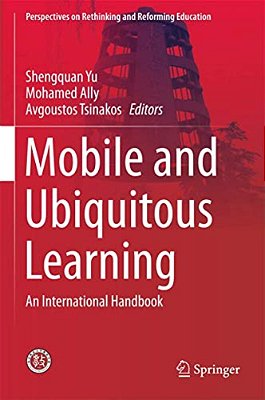 Mobile And Ubiquitous Learning: An International Handbook-..