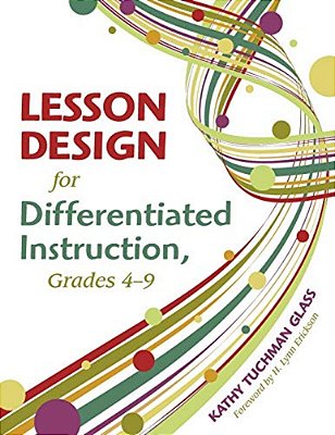 Lesson Design For Differentiated Instruction, Grades 4-9-..
