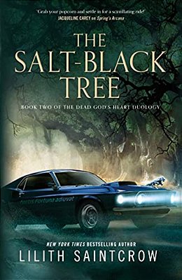 The Salt-Black Tree: Book Two Of The Dead God's Heart Duology-..