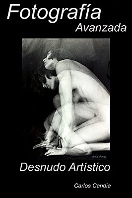 Fotografia Avanzada: Desnudo Artitico-..