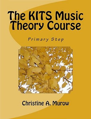 The Kits Music Theory Course: Primary Step-..