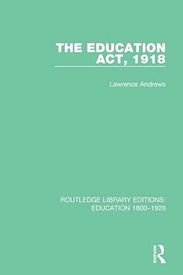 The Education Act, 1918-..