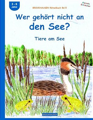 Brockhausen Rätselbuch Bd.5: Wer Gehört Nicht An Den See?: Tiere Am See-..