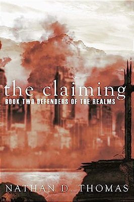 The Claiming: Book Two Of The Defenders Of The Realms-..