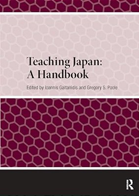 Teaching Japan: A Handbook-..