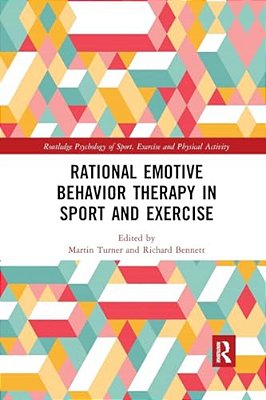 Rational Emotive Behavior Therapy In Sport And Exercise-..