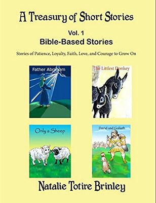 A Treasury Of Short Stories: Bible Based Stories-..