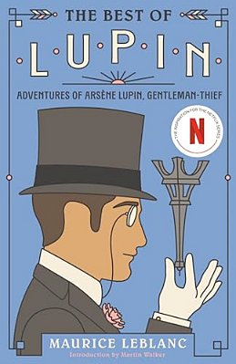The Best Of Lupin: Adventures Of Arsène Lupin, Gentleman-Thief-..