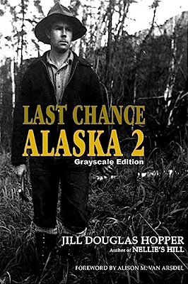 Last Chance Alaska 2: Grayscale Edition-..