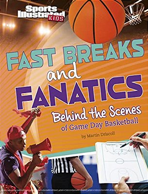 Fast Breaks And Fanatics: Behind The Scenes Of Game Day Basketball-..