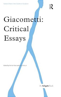Giacometti: Critical Essays-..