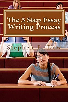 The 5 Step Essay Writing Process: English Essay Writing Skills For Esl Students-..