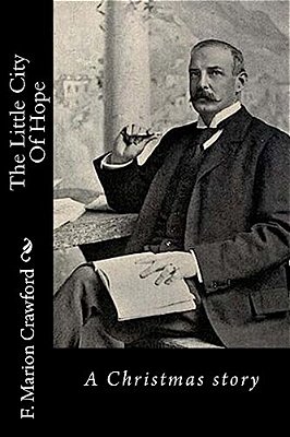 The Little City Of Hope: A Christmas Story-..