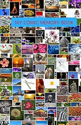 My Comic Memory Book: Classic Keepsake Memory Book/Photo Album For All Occasions-..