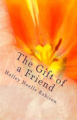 The Gift Of A Friend-..