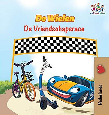 De Wielen De Vriendschapsrace: The Wheels The Friendship Race - Dutch Edition-..