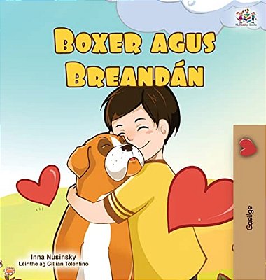 Boxer And Brandon (Irish Book For Kids)-..