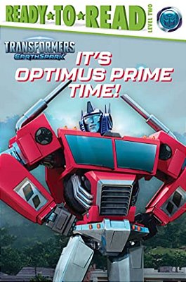 It's Optimus Prime Time!: Ready-To-read Level 2-..