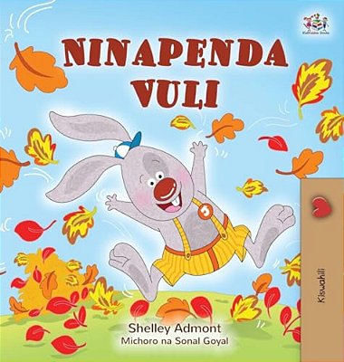 I Love Autumn (Swahili Book For Kids)-..