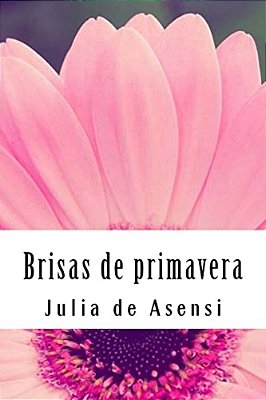 Brisas De Primavera: Cuentos Para Niños Y Niñas-..