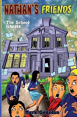 Nathan's Friends 3: The School Ghosts-..