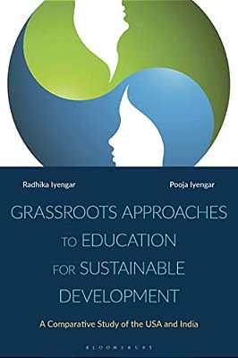 Grassroots Approaches To Education For Sustainable Development: A Comparative Study Of The USA And India-..