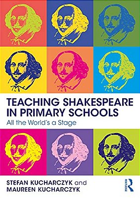 Teaching Shakespeare In Primary Schools: All The World's A Stage-..