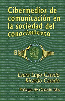 Cibermedios De Comunicacion En La Sociedad Del Conocimiento: El Factor Humano-..