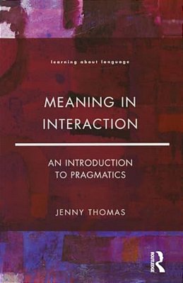 Meaning In Interaction: An Introduction To Pragmatics-..