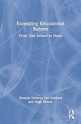 Extending Educational Reform: From One School To Many-..