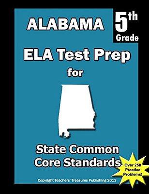 Alabama 5Th Grade Ela Test Prep: Common Core Learning Standards-..