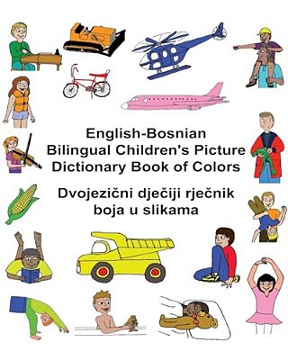 English-Bosnian Bilingual Children's Picture Dictionary Book Of Colors-..