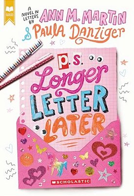 P. S. Longer Letter Later (Scholastic Gold)-..
