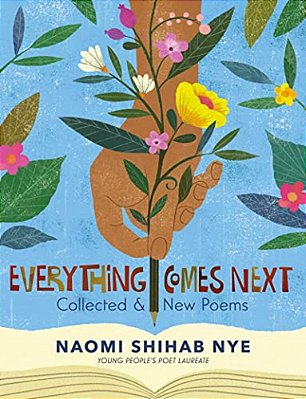 Everything Comes Next: Collected And New Poems-..